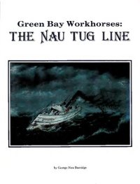 cover of the book Green Bay workhorses, the Nau Tug Line