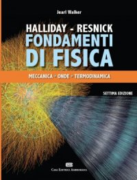 cover of the book Fondamenti di Fisica -Meccanica, Onde, Termodinamica Settima edizione