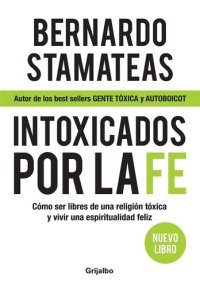 cover of the book Intoxicados por la fe