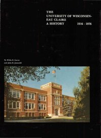 cover of the book The University of Wisconsin-Eau Claire: a history, 1916-1976