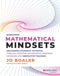 cover of the book MATHEMATICAL MINDSETS : unleashing students' potential through creative math, inspiring... messages and innovative teaching.