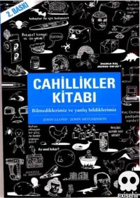 cover of the book Cahillikler Kitabı 1: Bilmediklerimiz Ve Yanlış Bildiklerimiz