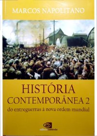 cover of the book história comtemporânea II  do entreguerras á nova ordem mundial