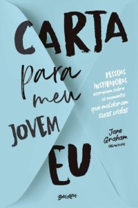 cover of the book Carta para meu jovem eu