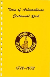 cover of the book Town of Ashwaubenon centennial book, 1872-1972