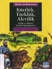 cover of the book Kürtlük, Türklük, Alevilik: Etnik ve Dinsel Kimlik Mücadelesi