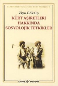 cover of the book Kürt Aşiretleri Hakkında Sosyolojik Tetkikler