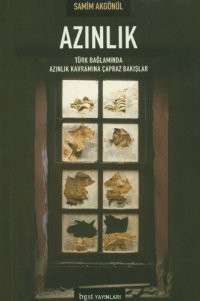 cover of the book Azınlık: Türk Bağlamında Azınlık Kavramına Çapraz Bakışlar