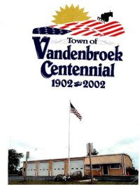 cover of the book Town of Vandenbroek centennial 1902-2002