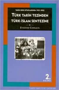 cover of the book Tarih Ders Kitaplarında (1931-1993) Türk Tarih Tezinden Türk İslam Sentezine