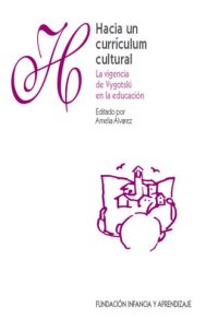 cover of the book Hacia un currículum cultural. La vigencia de Vygotski en la educación