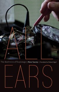 cover of the book All Ears The Aesthetics Of Espionage