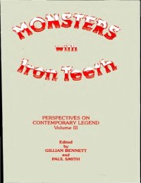 cover of the book Monsters with Iron Teeth: Perspectives on Contemporary Legend Volume III