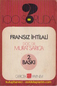 cover of the book 100 Soruda Fransız İhtilali