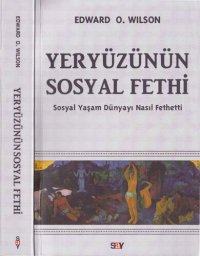 cover of the book Yeryüzünün Sosyal Fethi: Sosyal Yaşam Dünyayı Nasıl Fethetti