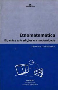 cover of the book Etnomatemática - Elo entre as tradições e a modernidade