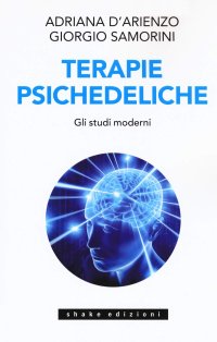 cover of the book Terapie psichedeliche. Gli studi moderni