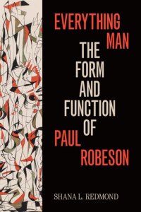 cover of the book Everything Man: The Form and Function of Paul Robeson