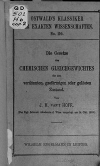 cover of the book Die Gesetze des chemischen Gleichgewichts für den verdünnten, gasförmigen und gelösten Zustand (1885, 1886)