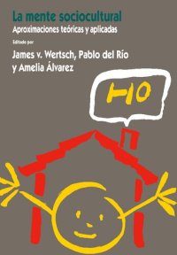 cover of the book La mente sociocultural. Aproximaciones teóricas y aplicadas