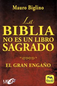 cover of the book La Biblia no es un Libro Sagrado: El gran Engaño (Nueva Sabiduría) (Spanish Edition) 2da Edicion