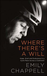 cover of the book Where There's a Will: Discovering Endurance in a Race Across Europe