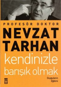 cover of the book Kendinizle Barışık Olmak: Duyguların Eğitimi