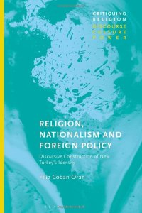 cover of the book Religion, Nationalism and Foreign Policy: Discursive Construction of New Turkey's Identity