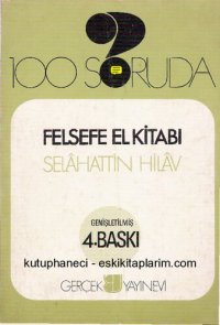 cover of the book 100 Soruda Felsefe El Kitabı