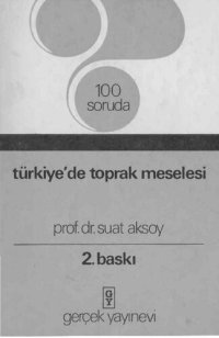 cover of the book 100 Soruda Türkiyede Toprak Meselesi