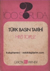 cover of the book 100 Soruda Türk Basın Tarihi