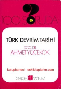 cover of the book 100 Soruda Türk Devrim Tarihi