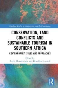 cover of the book Conservation, Land Conflicts and Sustainable Tourism in Southern Africa: Contemporary Issues and Approaches