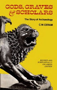 cover of the book Gods, graves and scholars - the story of archaeology