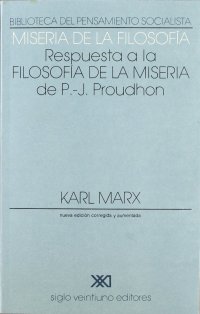 cover of the book Miseria de la filosofía: Respuesta a la Filosofía de la Misera de Proudhon. (Biblioteca del pensamiento socialista) (Spanish Edition)