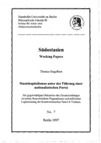 cover of the book Staatskapitalismus unter der Führung einer nationalistischen Partei : Zur gegenwärtigen Diskussion des Zusammenhanges zwischen ökonomischem Pragmatismus und politischer Legitimierung der Kommunistischen Partei in Vietnam