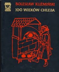 cover of the book 100 wieków chleba