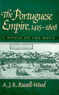 cover of the book The Portuguese Empire, 1415-1808: A World on the Move