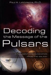 cover of the book Decoding the message of the pulsars - intelligent communication from the galaxy - 2006