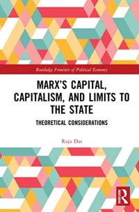 cover of the book Marx's Capital, Capitalism and Limits to the State: Theoretical Considerations