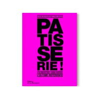 cover of the book Pâtisserie:L'ultime référence