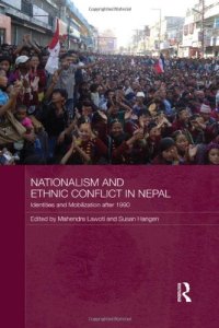 cover of the book Nationalism and Ethnic Conflict in Nepal: Identities and Mobilization after 1990