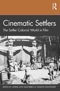 cover of the book Cinematic Settlers: The Settler Colonial World in Film