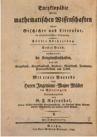 cover of the book Enzyklopädie der Kriegswissenschaften, das ist Kriegskunst, Kriegsbaukunst, Artillerie, Minierkunst, Pontonier-Feuerwerker-Kunst und Taktik, ihrer Geschichte und Literatur, in alphabetischer Ordnung