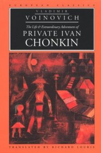 cover of the book The Life and Extraordinary Adventures of Private Ivan Chonkin