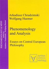 cover of the book Phenomenology and Analysis: Essays on Central European Philosophy