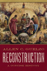 cover of the book Reconstruction: A Concise History