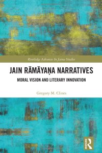 cover of the book Jain Ramayana Narratives: Moral Vision and Literary Innovation