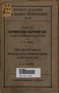 cover of the book Über die Bestimmung einer elliptischen Bahn aus drei vollständigen Beobachtungen / Über die Bestimmung der Bahn eines Himmelskörpers aus drei Beobachtungen