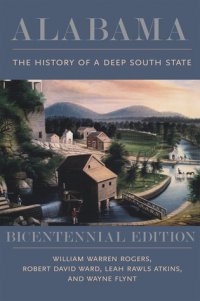 cover of the book Alabama: The History of a Deep South State, Bicentennial Edition